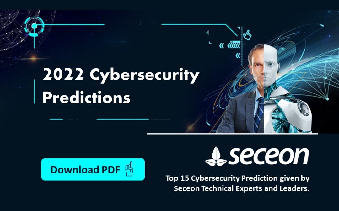 Top 15 Cybersecurity Predictions you must know.