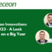 Seceon Innovations in 2023 - A Look Back on a Big Year